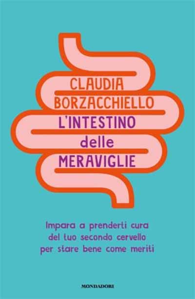 L’intestino delle meraviglie di Claudia Borzacchiello